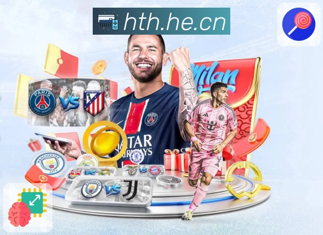 华体会App亮点:多场聚合、焦点置顶、关键变化提示与分区讨论